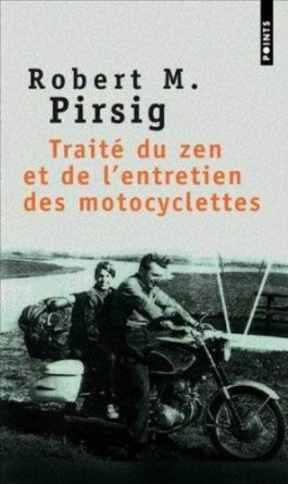 Trait du zen et de l'entretien des motocyclettes par Pirsig