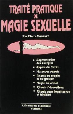 Trait pratique de magie sexuelle par Pierre Manoury