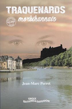 Marc Renard, tome 3 : Traquenards morbihannais par Jean-Marc Perret
