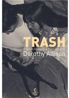 Trash par Dorothy Allison
