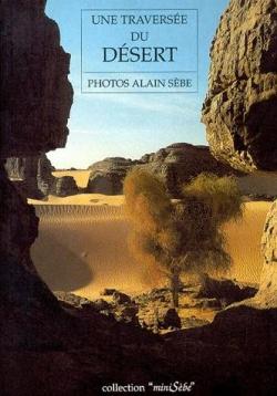 Traverse du desert par Alain Sbe