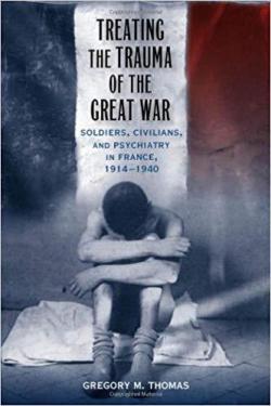 Treating the trauma of the Great War par Gregory Thomas