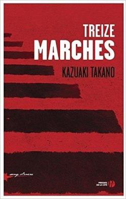 Treize marches par Kazuaki Takano