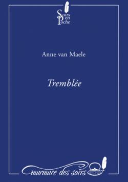Tremble par Anne Van Maele