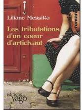 Tribulations d'un Coeur d'Artichaut par Liliane Messika
