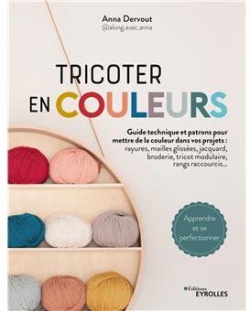 Tricoter en couleurs par Anna Dervout