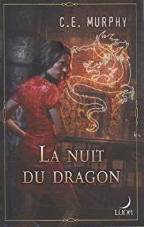 Trilogie Negociator, tome 2 : La nuit du dragon par Catie E. Murphy