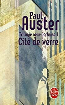 Trilogie new-yorkaise, tome 1 : Cit de verre par Paul Auster