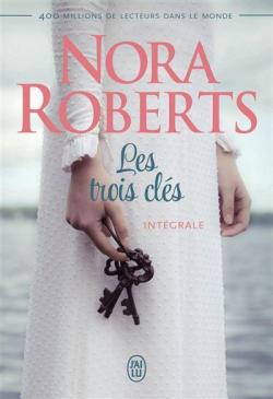 Les trois clés - Intégrale par Nora Roberts