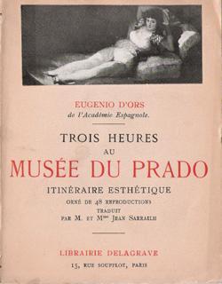 Trois heures au muse du Prado par Eugenio d' Ors
