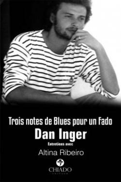 Trois notes de Blues pour un Fado par Dan Inger