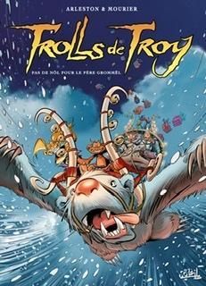 Trolls de Troy, tome 19 : Pas de Nl pour le pre Gromml par Christophe Arleston