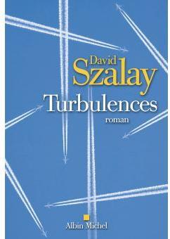 Turbulences par David Szalay