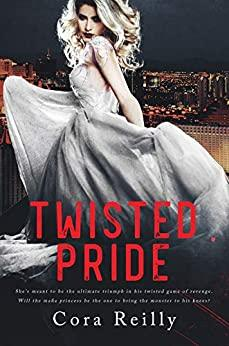 Camorra Chronicles, tome 3 : Twisted Pride par Cora Reilly