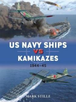 US Navy Ships vs Kamikazes 194445 par Mark Stille