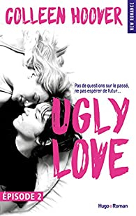 Ugly Love Episode 2 par Colleen Hoover