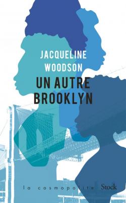 Un autre Brooklyn par Jacqueline Woodson