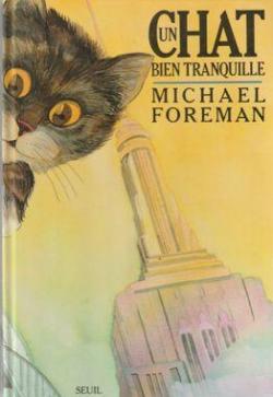Un Chat Bien Tranquille = Cat and Canary par Michael Foreman