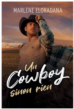 Un Cowboy sinon rien par Marlne Eloradana