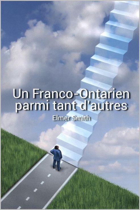 Un Franco-Ontarien parmi tant d'autres par Smith