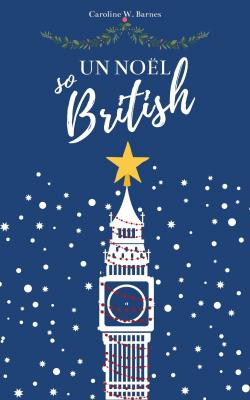 Un Noël so British par Caroline W. Barnes