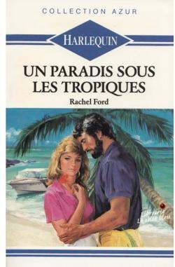 Un Paradis sous les tropiques par Rachel Ford