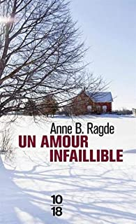 Un amour infaillible par Anne B. Ragde