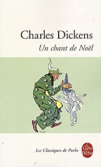 Un chant de Noël : Histoire de fantômes pour Noël par Dickens