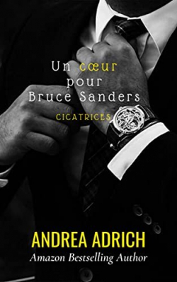 Cicatrices : Un cur pour Bruce Sanders par Andrea Adrich