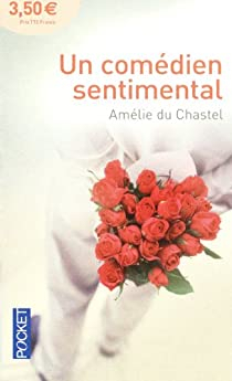 Un comdien sentimental par Amlie du Chastel