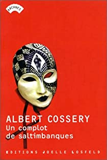 Un complot de saltimbanques par Albert Cossery