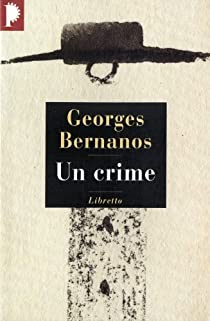 Un crime par Georges Bernanos