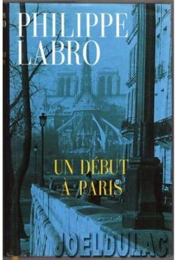 Un dbut  Paris par Philippe Labro