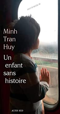 Un enfant sans histoire par Tran Huy