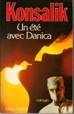 Un t avec Danica par Heinz G.  Konsalik