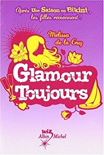 Un t pour tout changer, tome 4 : Glamour toujours par Melissa de  La Cruz