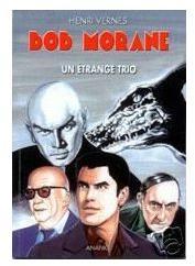 Bob Morane, tome 215 : Un trange trio par Henri Vernes