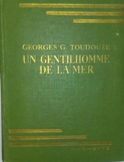 Un gentilhomme de la mer par Georges-Gustave Toudouze