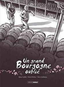 Un grand Bourgogne oubli, tome 1 par Emmanuel Guillot