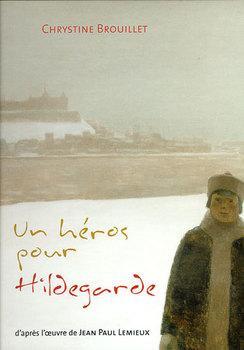 Un hros pour Hildegarde par Chrystine Brouillet