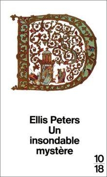 Frre Cadfael, tome 11 : Un insondable mystre par Ellis Peters