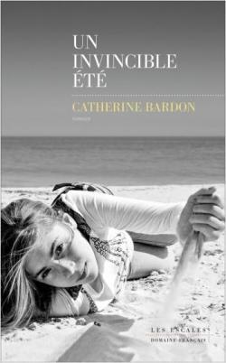 Un invincible t par Catherine Bardon