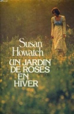 Un jardin de roses en hiver par Susan Howatch