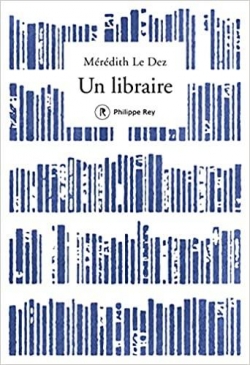 Un libraire par Mérédith Le Dez