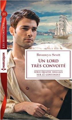 Quatre Anglais sur le continent, tome 4 : Un lord trs convoit par Bronwyn Scott