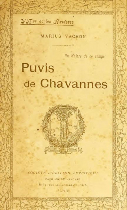 Un matre de ce temps Puvis de Chavannes par Marius Vachon