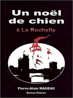 Un nol de chien  La Rochelle par Pierre-Alain Mageau