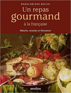 Un repas gourmand  la franaise par Marie-Hlne Baylac