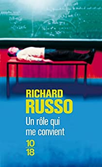 Un rle qui me convient par Richard Russo
