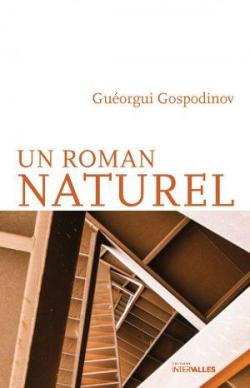 Un roman naturel par Guorgui Gospodinov